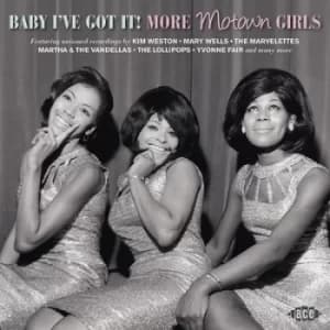 Baby Ive Got It More Motown Girls by Various Artists CD Album