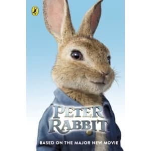 Peter Rabbit: Based on the Major New Movie