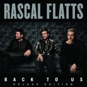 Back to Us by Rascal Flatts CD Album