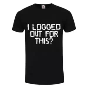 Grindstore Mens I Logged Out For This Black T-Shirt (M) (Black)