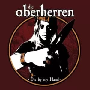 Die By My Hand by Die Oberherren CD Album