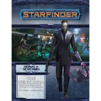 Starfinder Adventure Path: The Penumbra Protocol (Signal of Screams 2 of 3)
