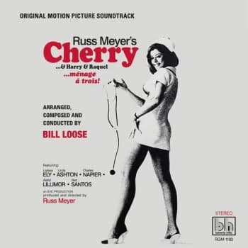Bill Loose - Russ Meyer's Cherry & Harry & Raque Vinyl