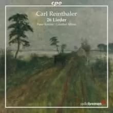 Carl Reinthaler: 26 Lieder