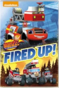 Blaze and the Monster Machines: Fired Up!