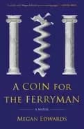 coin for the ferryman a novel