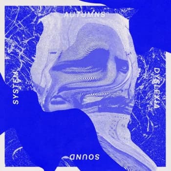 Autumns - Dyslexia Sound System Vinyl