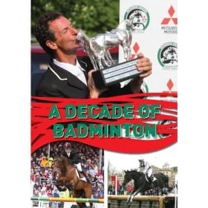 Badminton Horse Trials A Decade Of Badminton DVD