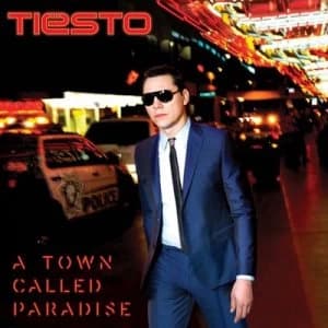 A Town Called Paradise by Tiesto CD Album
