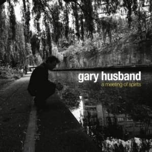 A Meeting of Spirits by Gary Husband CD Album