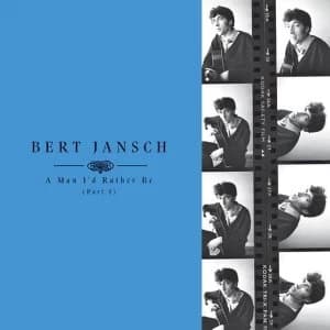 Bert Jansch - A Man Id Rather Be (Part 1) Vinyl