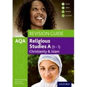 AQA GCSE Religious Studies A: Christianity and Islam Revision Guide by Marianne Fleming, Harriet Power, Peter Smith (2018,...