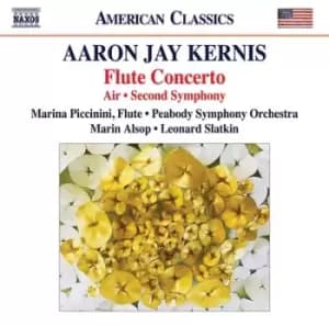 Aaron Jay Kernis Flute Concerto/Air/Second Symphony by Aaron Jay Kernis CD Album