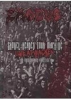 Exodus - Shovel Headed Tour Machine