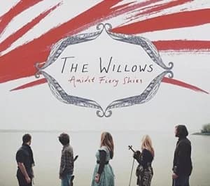 Amidst Fiery Skies by The Willows CD Album