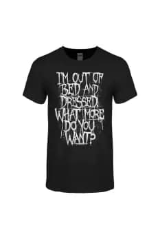 I'm Out Of Bed And Dressed T-Shirt