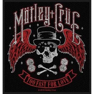 Motley Crue - Too Fast For Love Standard Patch
