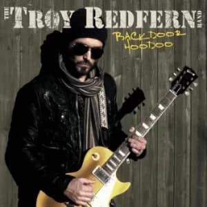 Backdoor Hoodoo by Troy Redfurn CD Album