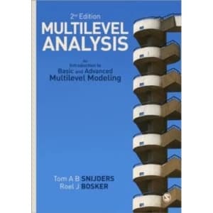 Multilevel Analysis : An Introduction to Basic and Advanced Multilevel Modeling