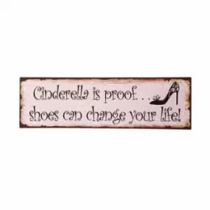 Cinderella Is Proof...sign by Heaven Sends