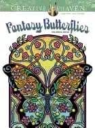 creative haven fantasy butterflies coloring book