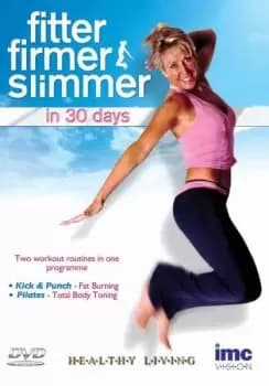 Fitter, Firmer, Slimmer - In 30 Days
