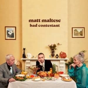 Bad Contestant by Matt Maltese CD Album