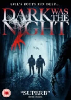 Dark was the Night