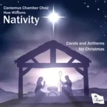 Nativity: Carols and Anthems for Christmas