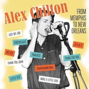 Alex Chilton - Memphis to New Orleans CD