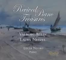 Lucia Negro: Revived Piano Treasures