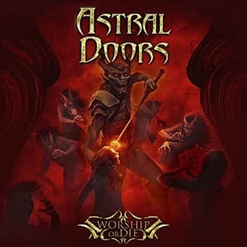 Astral Doors - Worship Or Die CD
