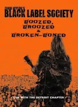 Black Label Society Boozed Broozed and Broken Boned - DVD