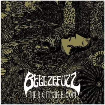 Beelzefuzz - The Righteous Bloom Vinyl