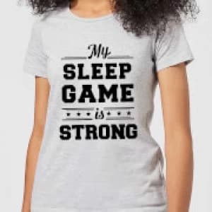 My Sleep Game is Strong Womens T-Shirt - Grey - 3XL