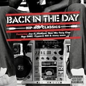 Back in the Day Hip Hop Classics by Various Artists CD Album