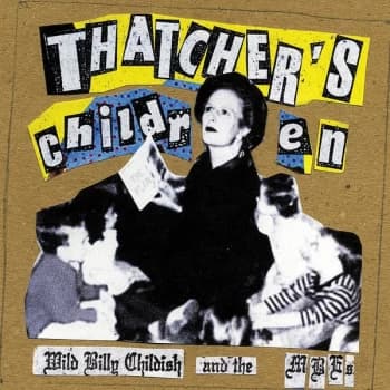 Billy Childish & The Musicians of the British Empire - Thatcher's Children Vinyl