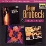 Dave Brubeck - Triple Play (Live At The Blue Note/Just You Just Me/Young Lions And Old Tigers)