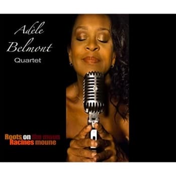 Adele Belmont Quartet - Roots On the Moon Racines Moune CD
