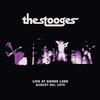 The Stooges - Live at Goose Lake - August 8th, 1970 CD