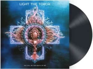 Light The Torch You will be the death of me LP multicolor