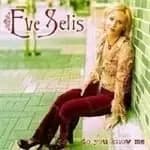 Eve Selis - Do You Know Me