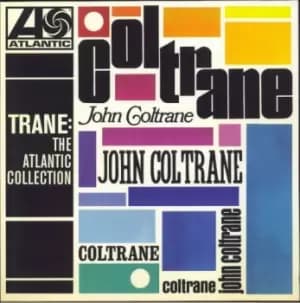 John Coltrane Trane: The Atlantic Collection 2017 UK vinyl LP 081227940683