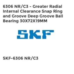 6306 NR/C3 - Greater Radial Internal Clearance Snap Ring and Groove Deep Groove Ball Bearing 30X72X19MM