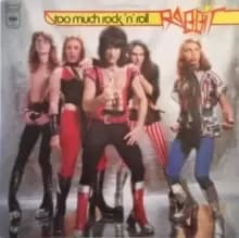 Too Much Rock 'N' Roll (Bonus Tracks Edition)