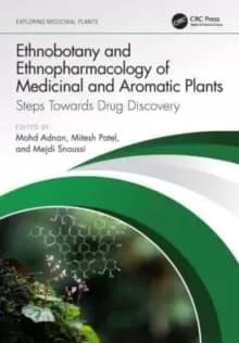 Ethnobotany and Ethnopharmacology of Medicinal and Aromatic Plants : Steps Towards Drug Discovery