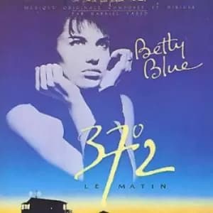 Betty Blue 37 Degrees 2 LE MATIN;MUSIQUE OriginalE COMPOSEE ET DIRIGEE by Gabriel Yared CD Album