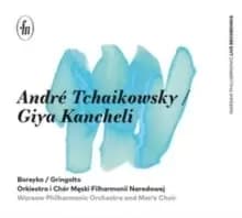 Tchaikowsky/Kancheli: Orchestral Works