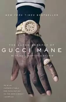 The Autobiography of Gucci Mane by Gucci Mane