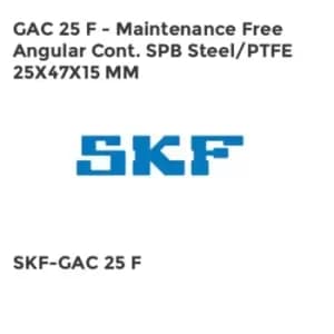 GAC 25 F - Maintenance Free Angular Cont. SPB Steel/PTFE 25X47X15 MM